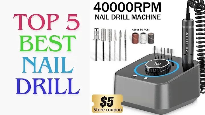 Best Nail Drill | Top 5 Best Electric Nail Files & Nail Drills for Home Use
